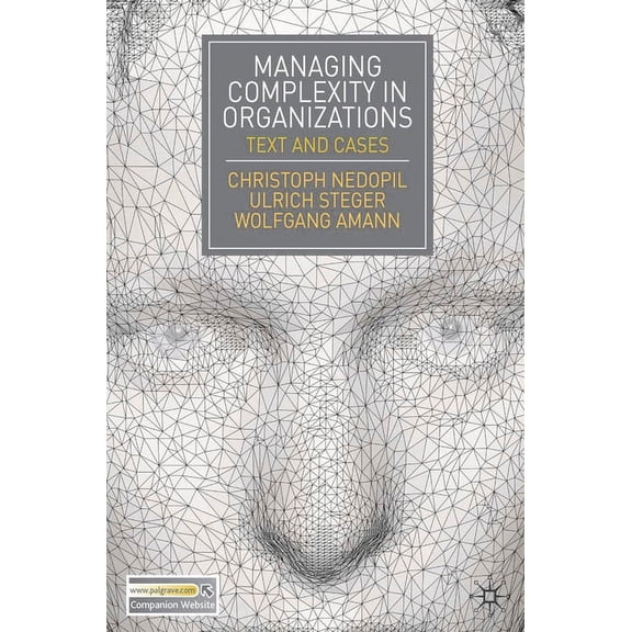 Managing Complexity in Organizations: Text and Cases, (Paperback)