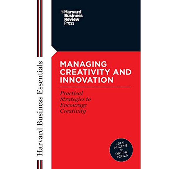 Pre-Owned Managing Creativity and Innovation (Harvard Business Essentials), 9781591391128, 1591391121, Paperback,