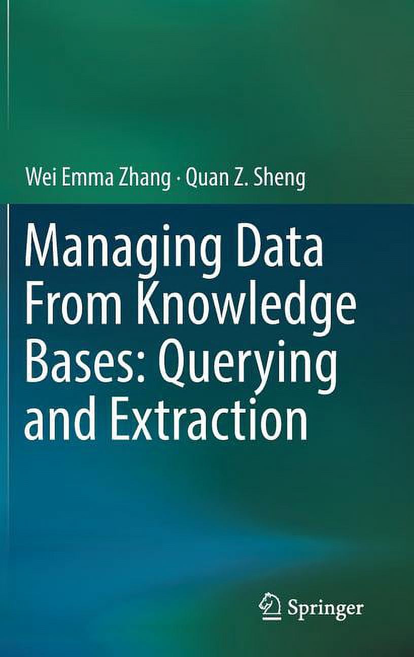 Managing Data from Knowledge Bases: Querying and Extraction, (Hardcover ...