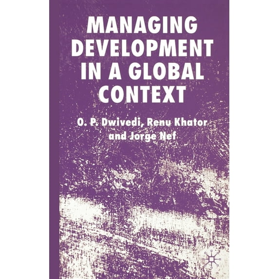 Managing Development in a Global Context, (Paperback)