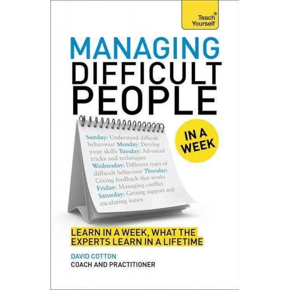 Managing Difficult People in a Week (Edition 1) (Paperback)