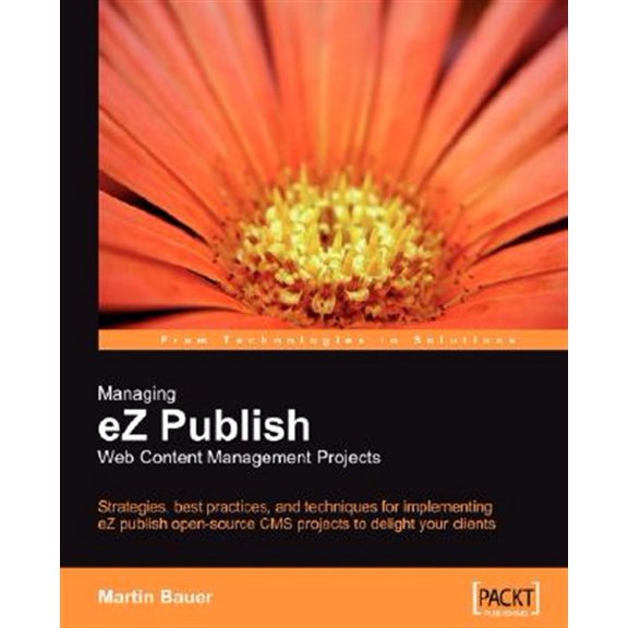 Managing EZ Publish Web Content Management Projects (Paperback)