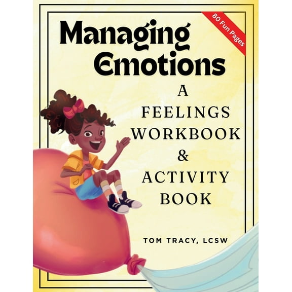 Managing Emotions: A Feelings Workbook & Activity Book for Kids, (Paperback)
