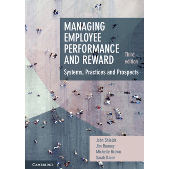 Pre-Owned Managing Employee Performance and Reward: Systems, Practices and Prospects