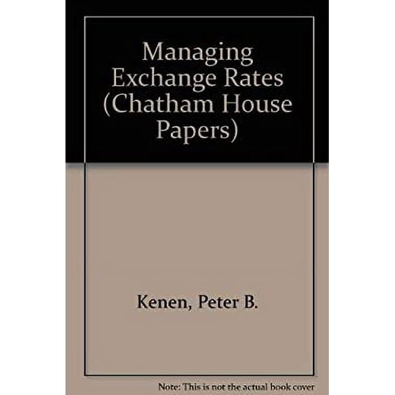 Pre-Owned Managing Exchange Rates 9780876090619 Used