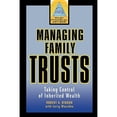 thumbnail image 1 of Pre-Owned Managing Family Trusts: Taking Control of Inherited Wealth (Hardcover) 047132115X 9780471321156, 1 of 1