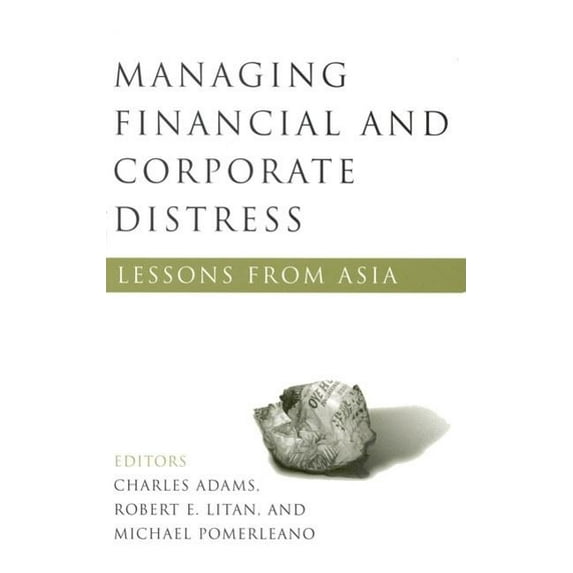 Managing Financial and Corporate Distress: Lessons from Asia, (Paperback)