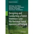 thumbnail image 1 of Managing Forest Ecosystems Designing and Conducting a Forest Inventory - Case: 9th National Forest Inventory of Finland, Book 22, (Paperback), 1 of 1