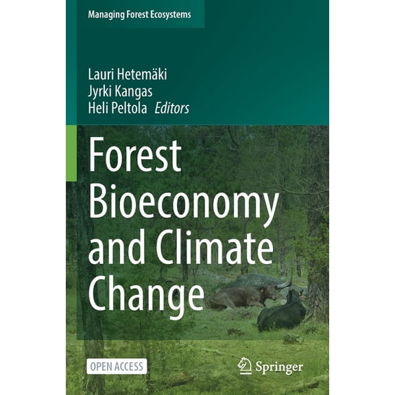 Managing Forest Ecosystems Forest Bioeconomy and Climate Change, Book 42, (Paperback)
