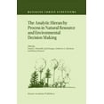 thumbnail image 1 of Managing Forest Ecosystems The Analytic Hierarchy Process in Natural Resource and Environmental Decision Making, Book 3, (Paperback), 1 of 1