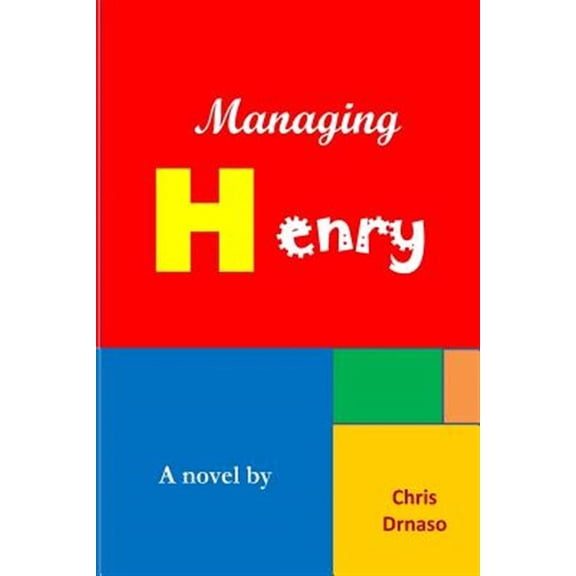 Managing Henry