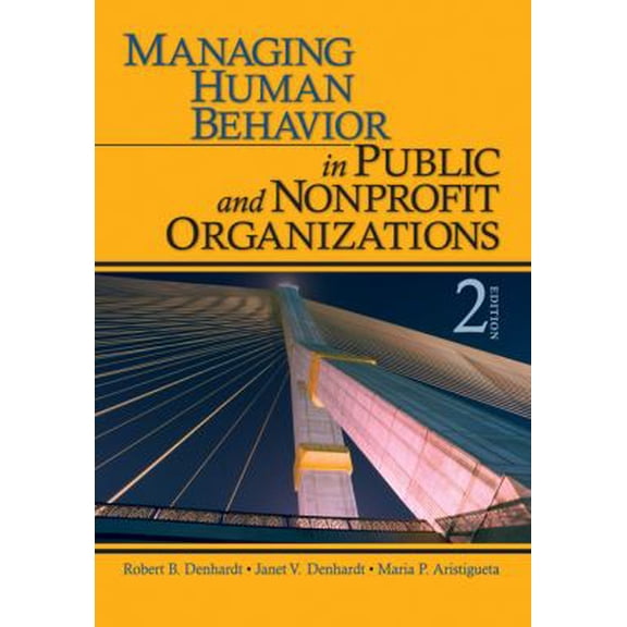Pre-Owned Managing Human Behavior in Public and Nonprofit Organizations (Paperback) 1412956676 9781412956673