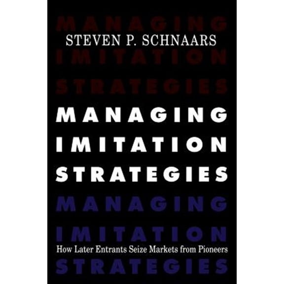 Pre-Owned Managing Imitation Strategies (Paperback)