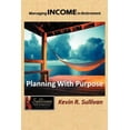 thumbnail image 1 of Managing Income in Retirement: Planning With Purpose, (Paperback), 1 of 1