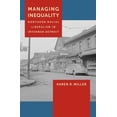 thumbnail image 1 of Managing Inequality: Northern Racial Liberalism in Interwar Detroit, (Paperback), 1 of 1