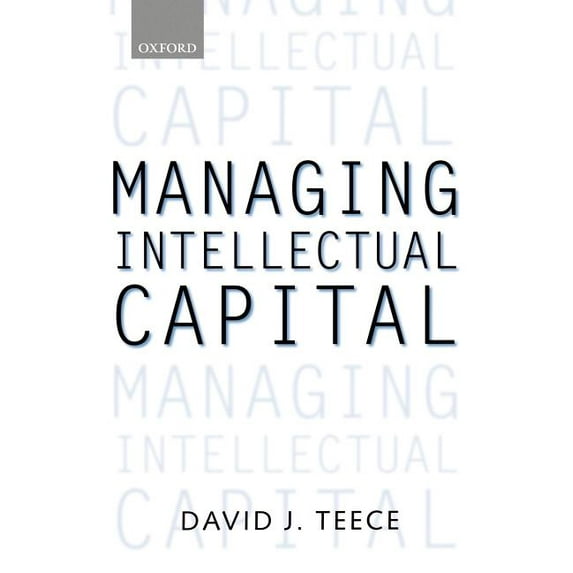 Managing Intellectual Capital: Organizational, Strategic, and Policy Dimensions, (Hardcover)