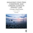 thumbnail image 1 of Managing Long-term Conditions and Chronic Illness in Primary Care: A Guide to Good Practice, (Paperback), 1 of 1