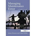 thumbnail image 1 of Managing Maintenance Error: A Practical Guide, (Paperback), 1 of 1