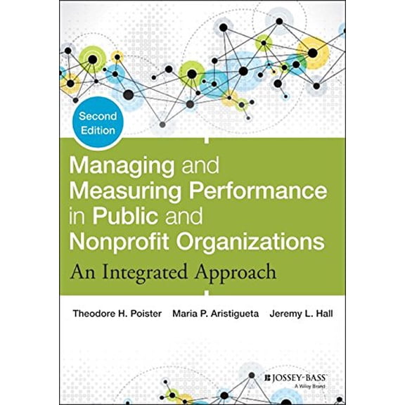 Pre-Owned Managing and Measuring Performance in Public and Nonprofit Organizations (Hardcover) 1118439058 9781118439050