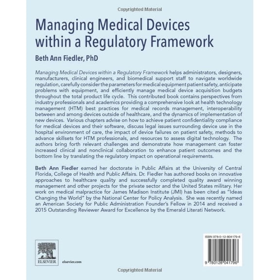Pre-Owned Managing Medical Devices within a Regulatory Framework [Paperback] Fiedler, Beth Ann