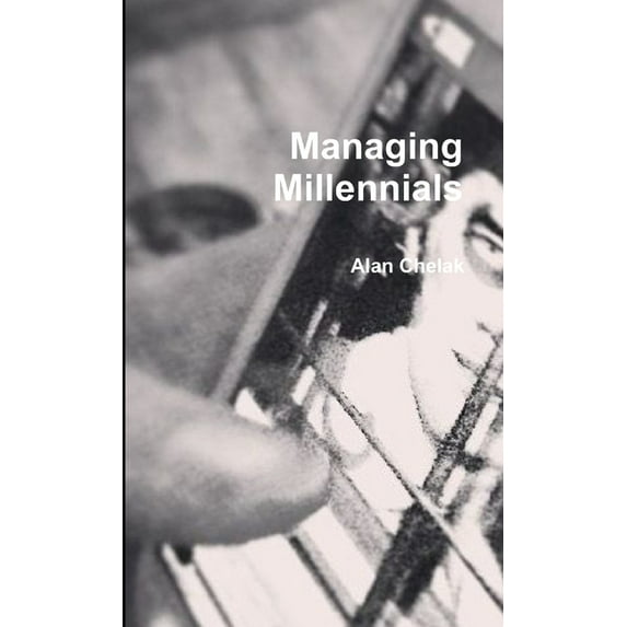 Managing Millennials, (Paperback)
