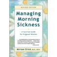 thumbnail image 1 of Managing Morning Sickness : A Survival Guide for Pregnant Women (Paperback), 1 of 1