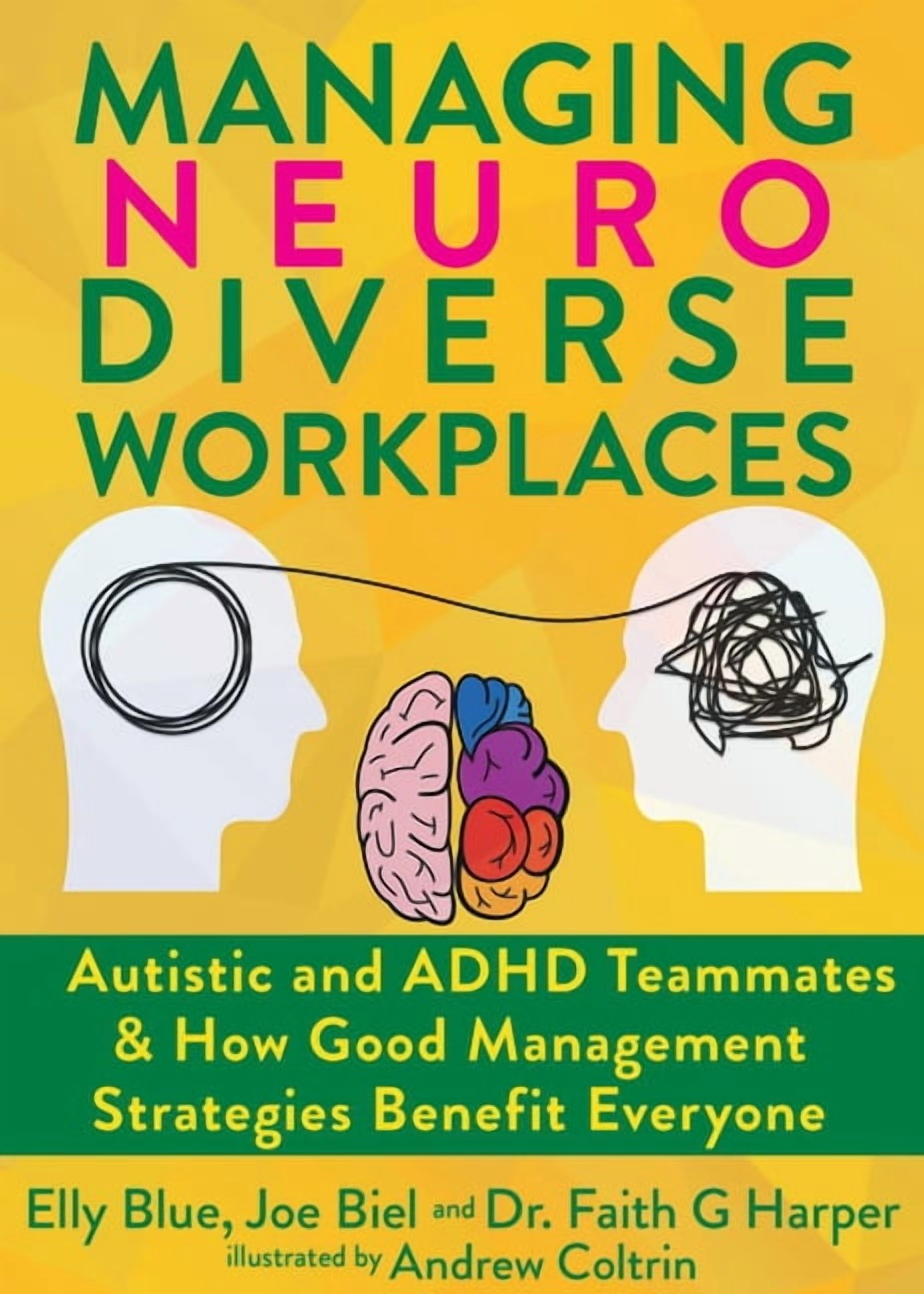 Managing Neurodiverse Workplaces: Autistic and ADHD Teammates &amp; How Good Management Strategies Simply Benefit Everyo, (Paperback)