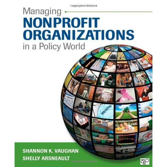 Pre-Owned Managing Nonprofit Organizations in a Policy World (Paperback) 1452240051 9781452240053