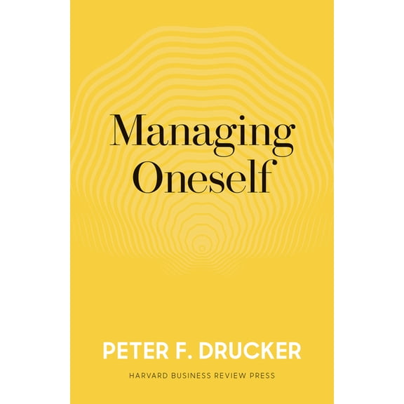 Managing Oneself: The Key to Success (Hardcover)