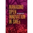 thumbnail image 1 of Managing Open Innovation in SMEs, (Paperback), 1 of 1