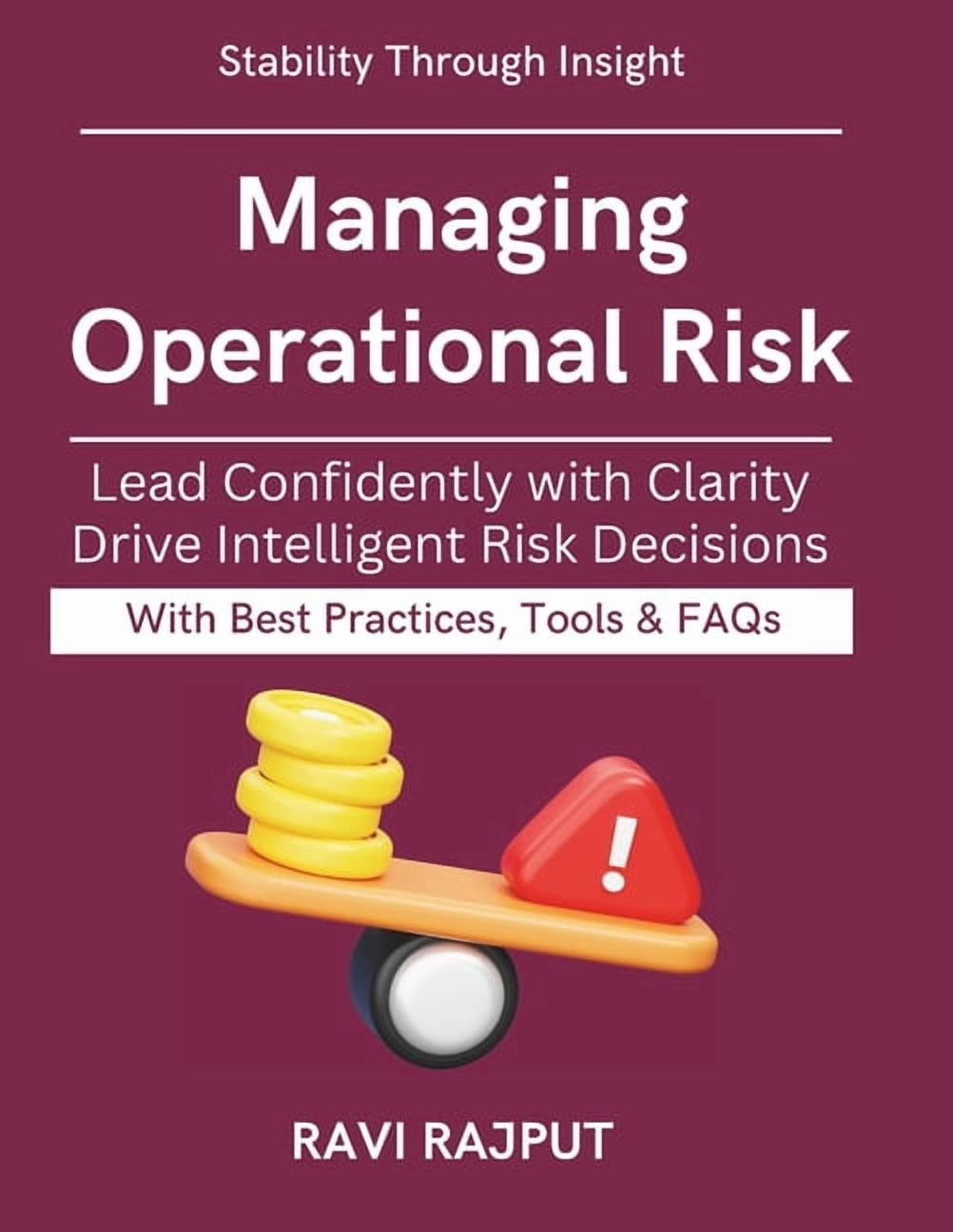 Managing Operational Risk: Tools for Leaders & Boards Operational Risk ...