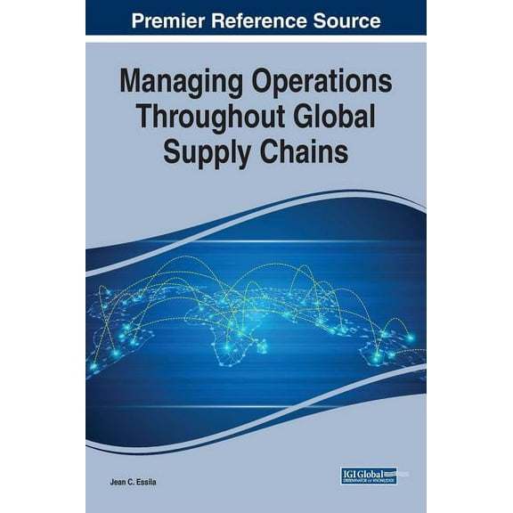 Managing Operations Throughout Global Supply Chains, (Hardcover)