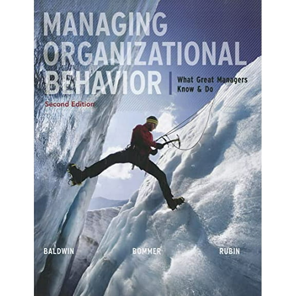 Pre-Owned Managing Organizational Behavior: What Great Managers Know and Do (Paperback) 0073530409 9780073530406