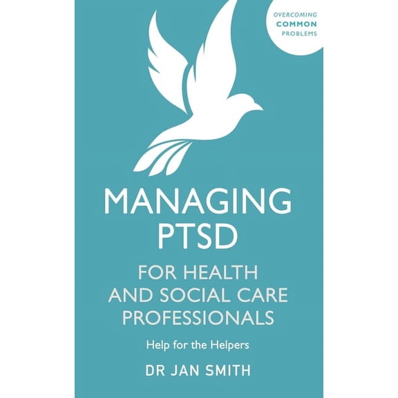 Managing PTSD for Health and Social Care Professionals (Paperback)