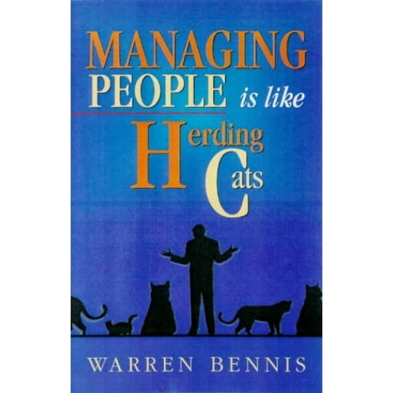 Pre-Owned Managing People Is Like Herding Cats: Warren Bennis on Leadership (Hardcover) 096349175X 9780963491756