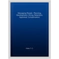 thumbnail image 1 of Managing People : Planning, Development, Hiring, Retention, Appraisal, Compensation, 1 of 1