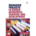 thumbnail image 1 of Managing Projects in Human Resources Training and Development, (Paperback), 1 of 1