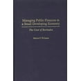 thumbnail image 1 of Managing Public Finances in a Small Developing Economy: The Case of Barbados, (Hardcover), 1 of 1