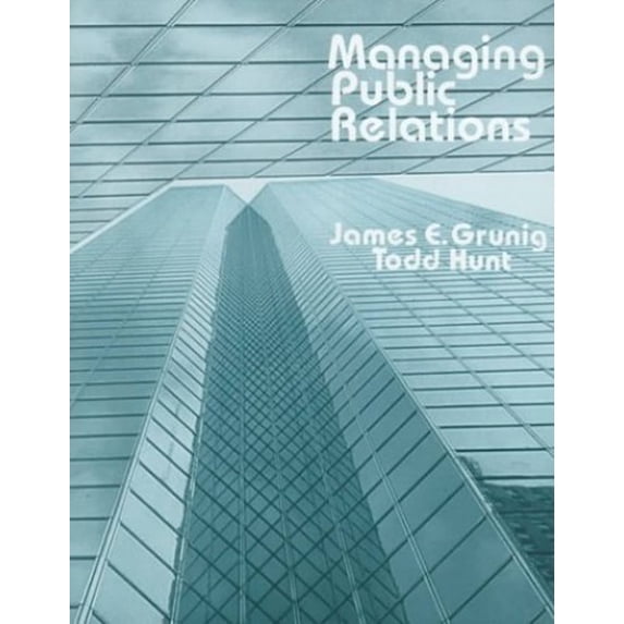 Pre-Owned Managing Public Relations CL (Hardcover) 0030583373 9780030583377