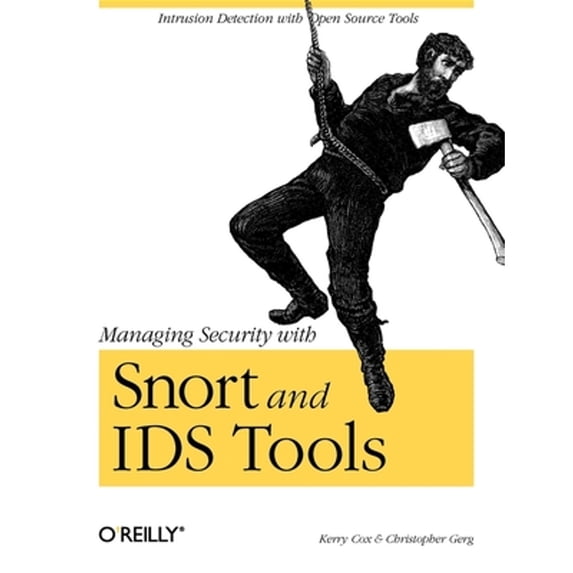 Pre-Owned Managing Security with Snort and IDS Tools (Paperback) 0596006616 9780596006617