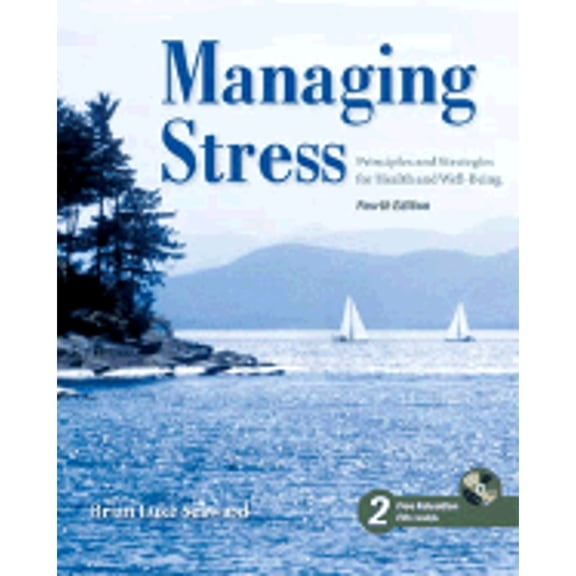 Pre-Owned Managing Stress: Principles and Strategies for Health and Wellbeing: . (Paperback) 076374574X 9780763745745