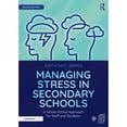 thumbnail image 1 of Pre-Owned Managing Stress in Secondary Schools: A Whole-School Approach for Staff and Students (Paperback 9780367556549) by Anthony James, 1 of 1