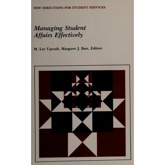 Pre-Owned Managing Student Affairs Effectively 9781555429263