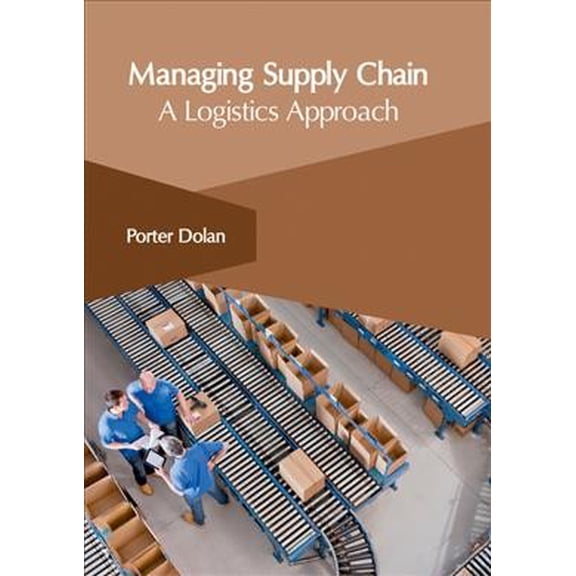 Pre-Owned Managing Supply Chain: A Logistics Approach (Hardcover)