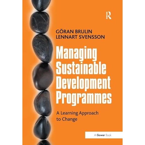 Pre-Owned Managing Sustainable Development Programmes: A Learning Approach to Change, (Hardcover)