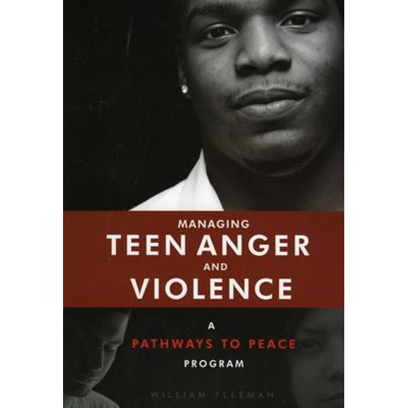 Pre-Owned Managing Teen Anger and Violence: A Pathways to Peace Program (Paperback) 1570232768 9781570232763