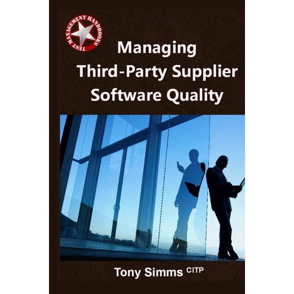 Managing Third-Party Supplier Software Quality (Paperback)