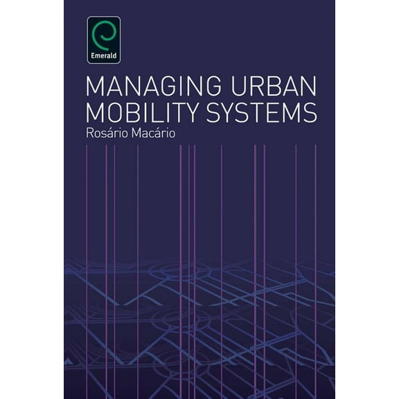 Managing Urban Mobility Systems (Hardcover)