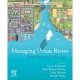thumbnail image 1 of Managing Urban Rivers: From Planning to Practice, (Paperback), 1 of 1