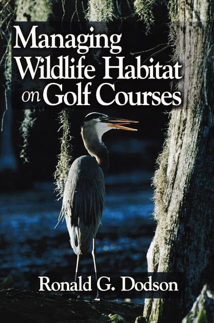 Managing Wildlife Habitat on Golf Courses, (Hardcover)